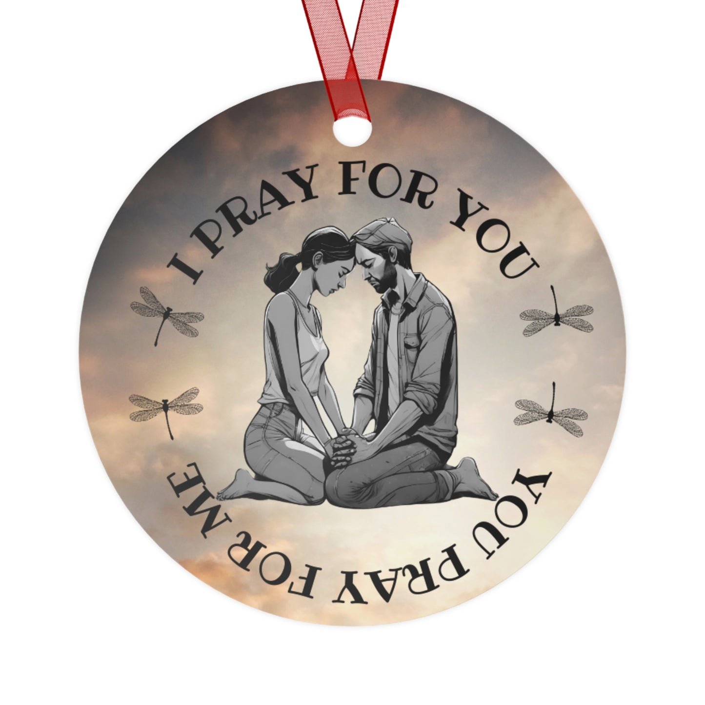 I Pray For You, You Pray For Me - Customizable Metal Ornament