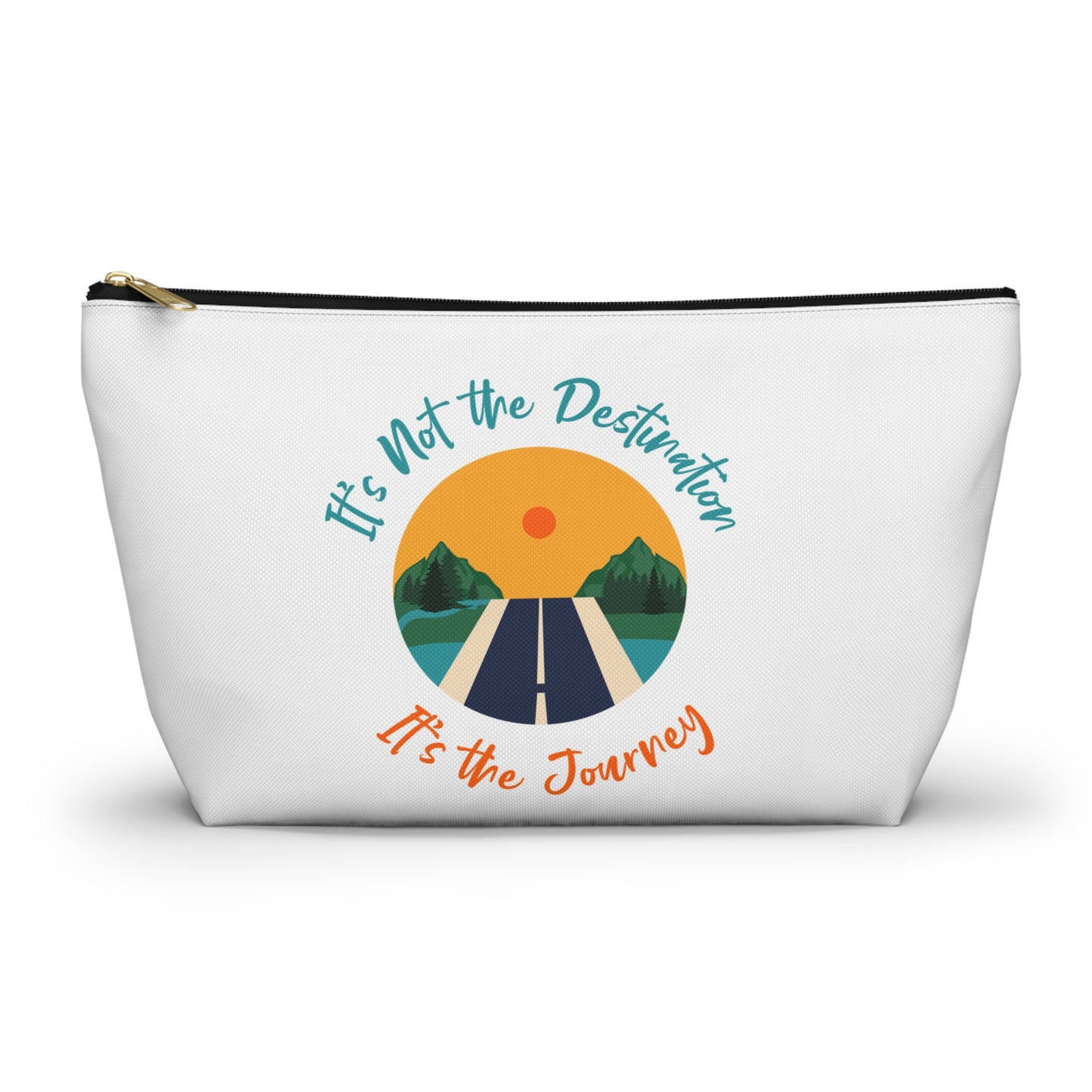 It's Not The Destination It's The Journey Accessory Pouch