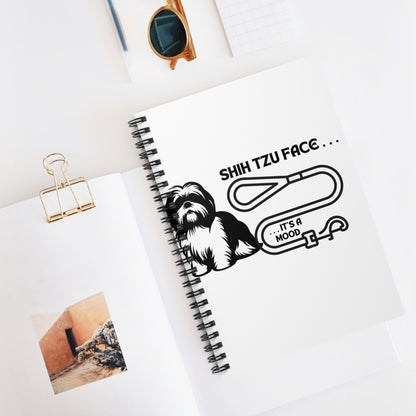 Shih Tzu Face - It's A Mood Spiral Notebook