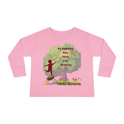 Growing Toddler Long Sleeve Tee - So Amazing How Fast I'm Growing