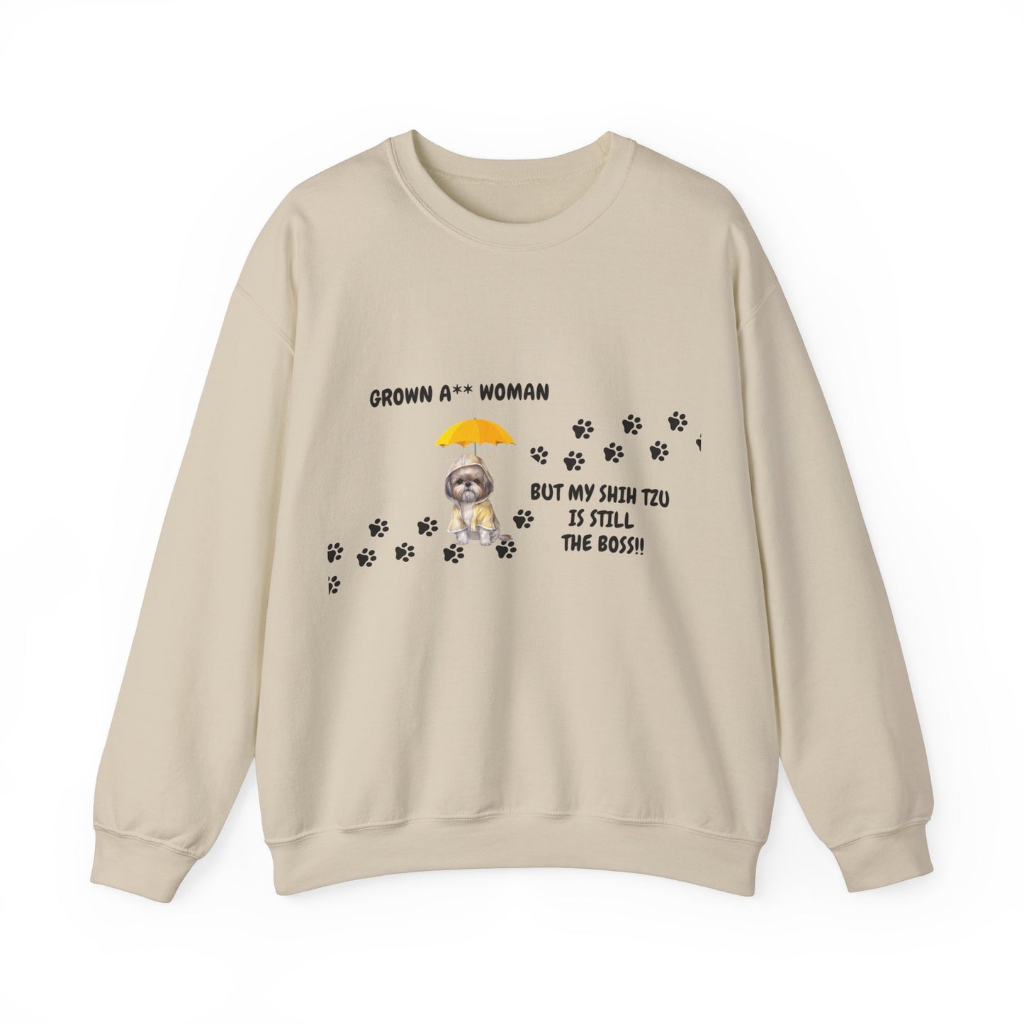 Grown A** Woman Shih Tzu Boss Sweatshirt