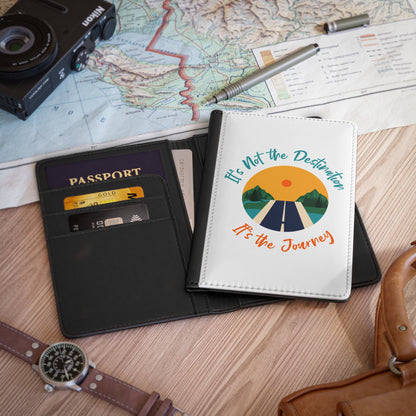 It's Not The Destination It's The Journey RFID Passport Cover