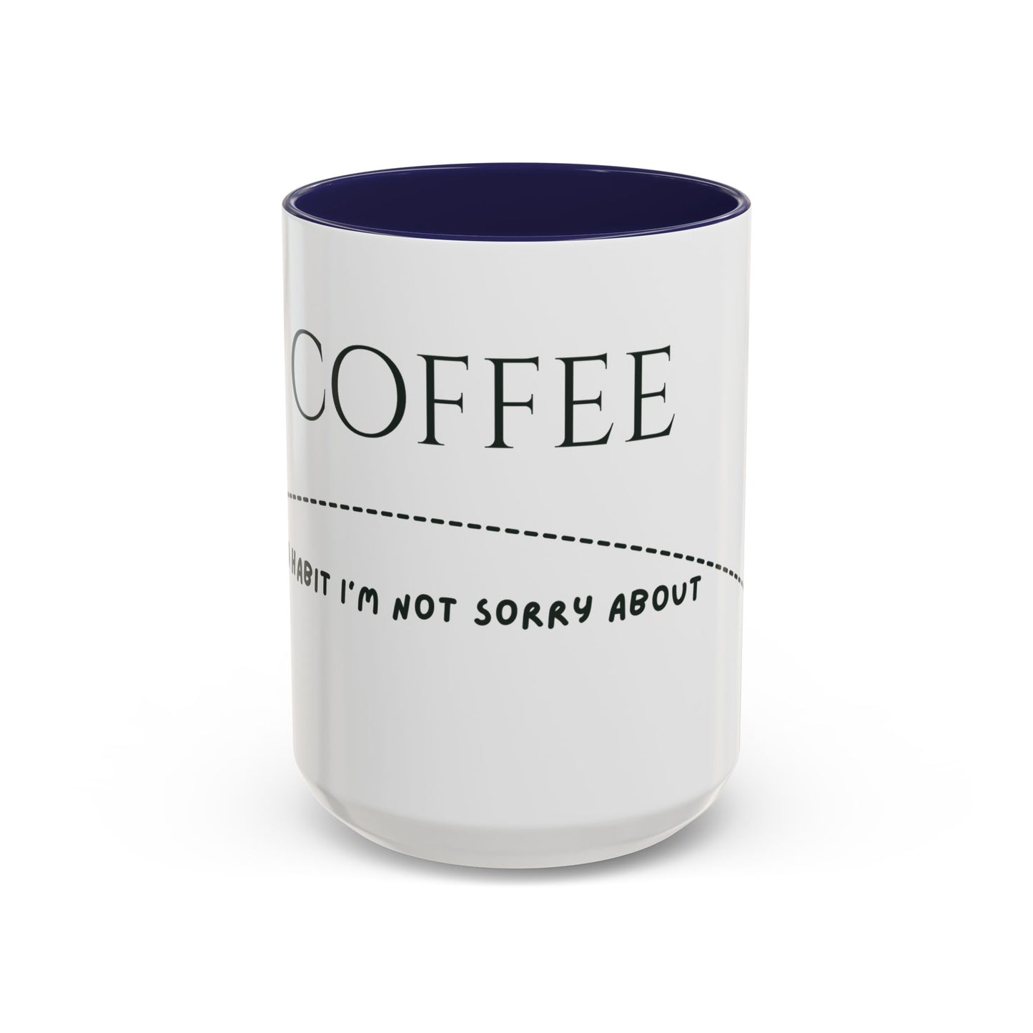 Coffee Habit Accent Mug - Funny Gift for Coffee Lovers, Coffee Quote Mug, Coffee Addict Mug, Coffee Lover Gift