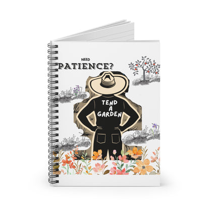Need Patience? Tend A Garden Spiral Notebook, Gardeners Notebook, Nature Lover Journal, Floral Planner, Gardening Diary, Plant Lover Gift