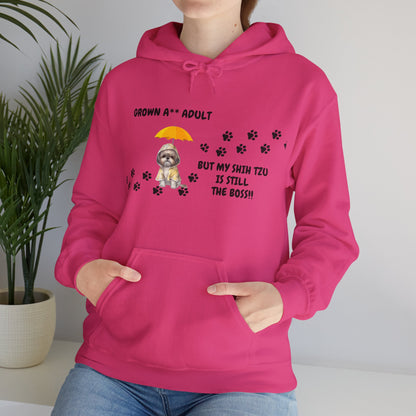 Grown A** Adult Shih Tzu Boss Hooded Sweatshirt - Printed on Front