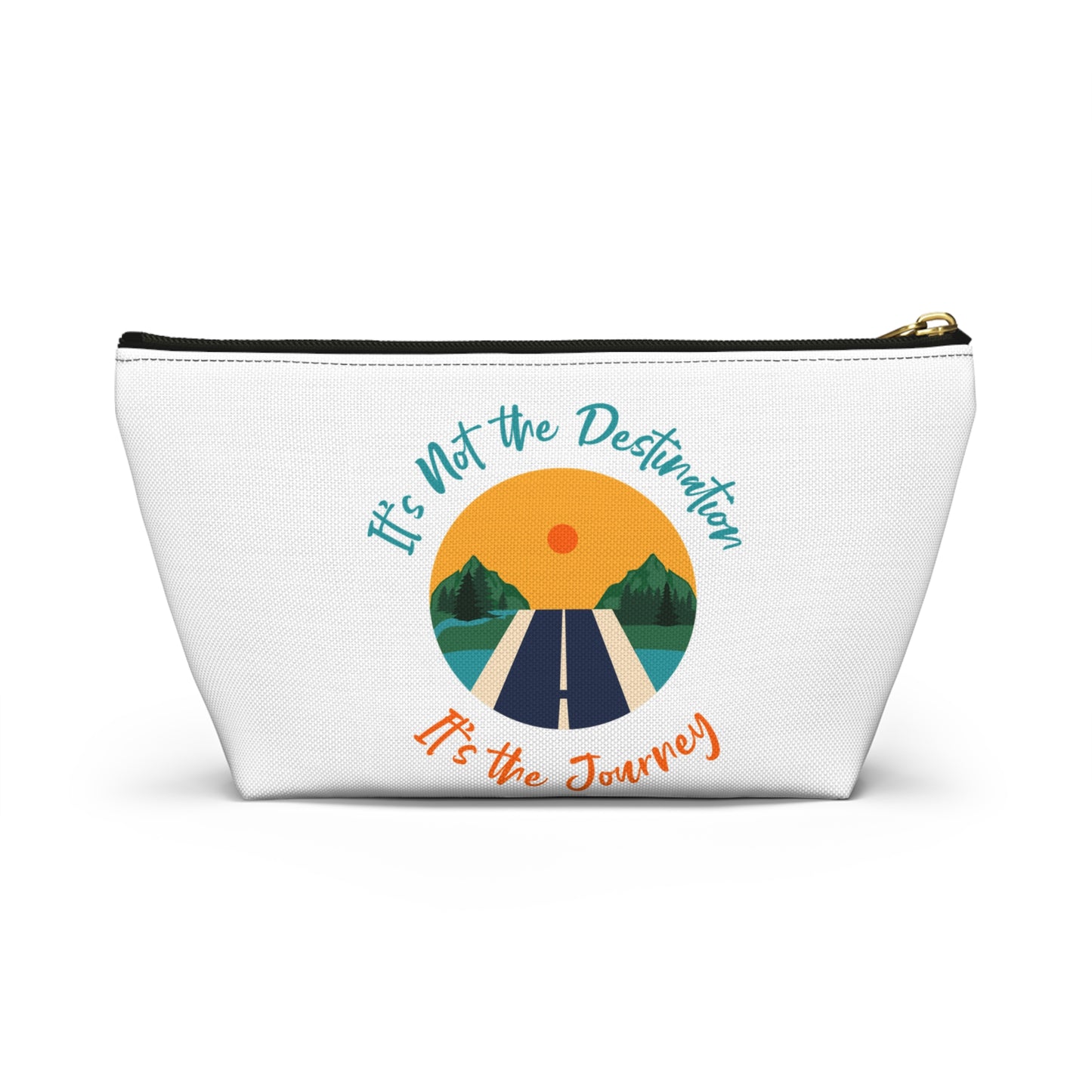 It's Not The Destination It's The Journey Accessory Pouch