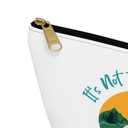 It's Not The Destination It's The Journey Accessory Pouch