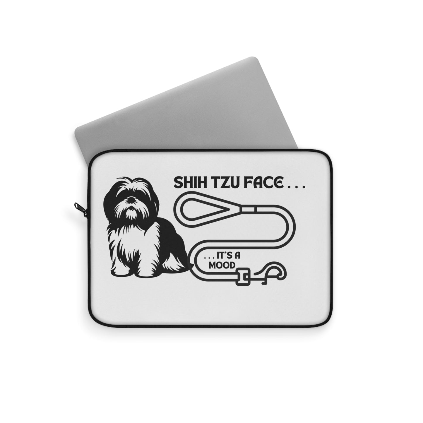 Shih Tzu Face - It's A Mood Laptop Sleeve