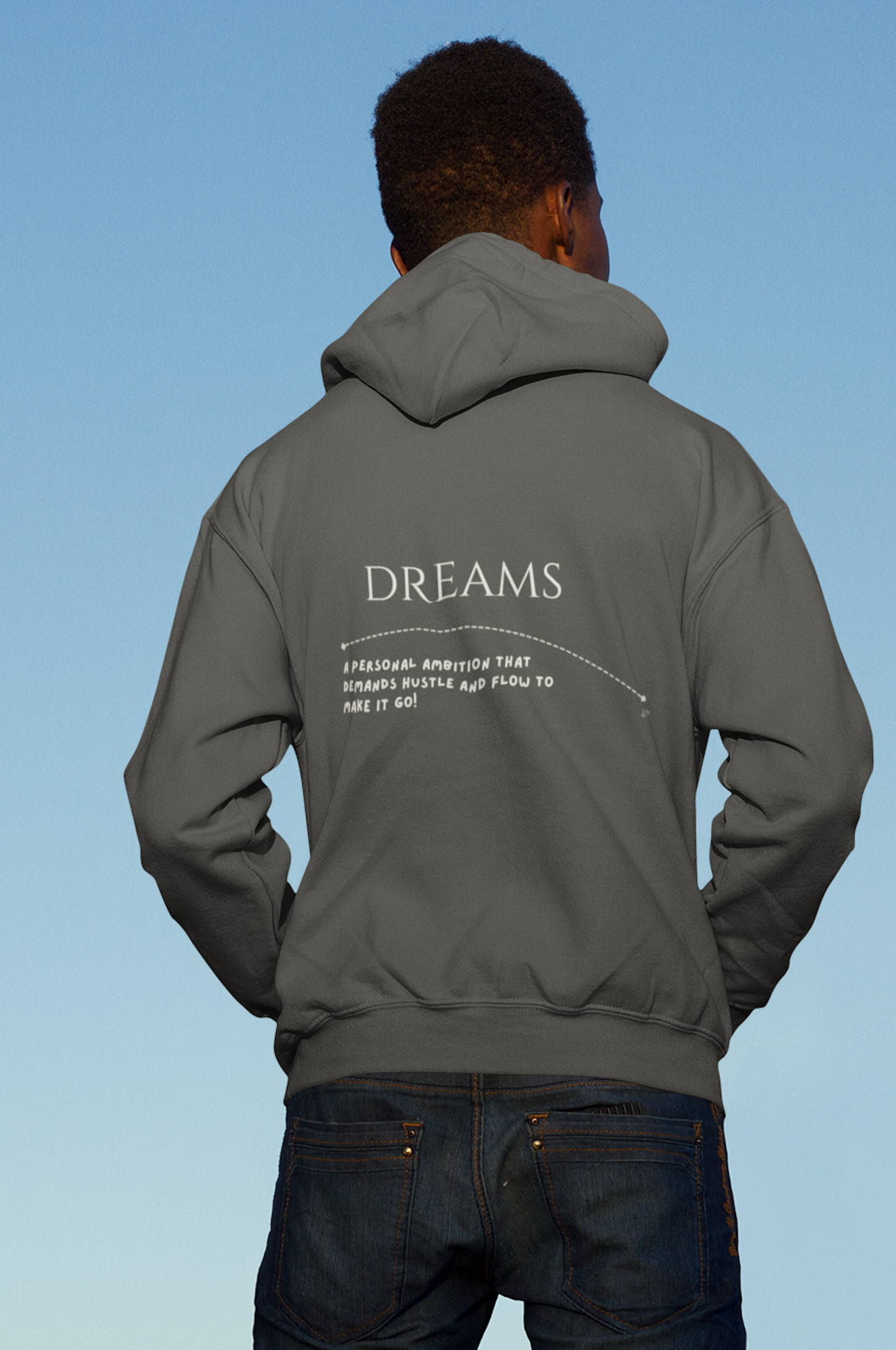 Dreams - A personal ambition that demands hustle and flow to make it go!