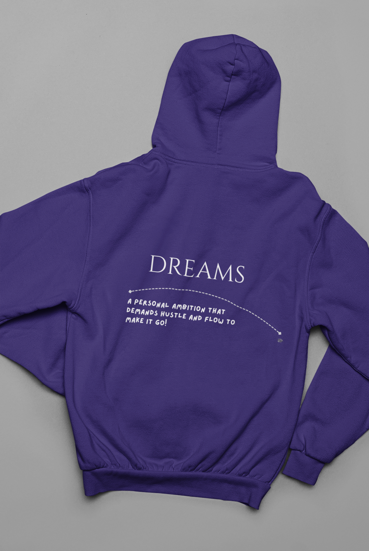 Dreams - A personal ambition that demands hustle and flow to make it go!