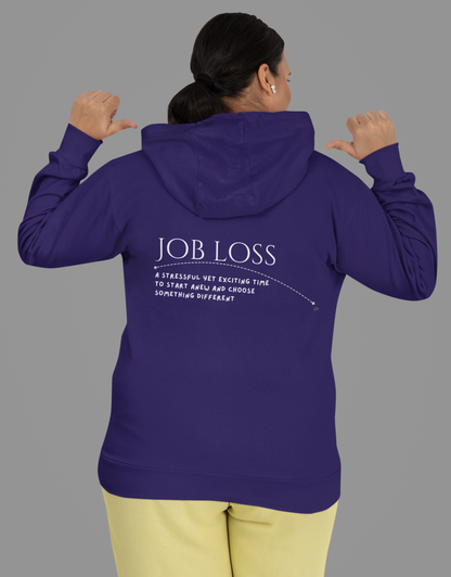 Job Loss - A stressful but exciting time to start anew and choose something different.