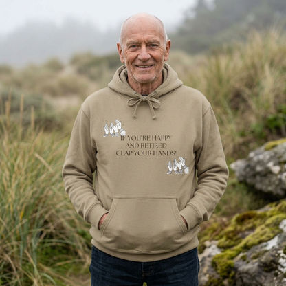 If You’re Happy And Retired Clap Your Hands Front Pouch Hoodie