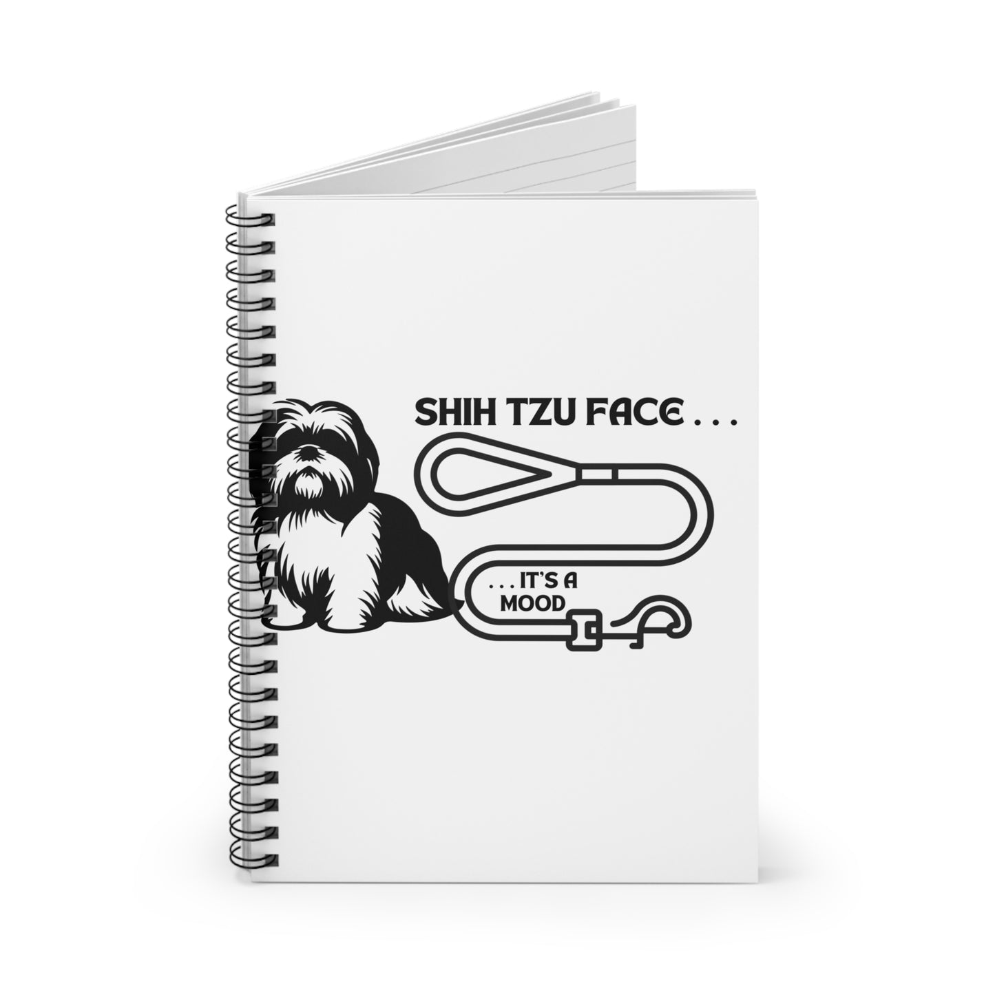Shih Tzu Face - It's A Mood Spiral Notebook