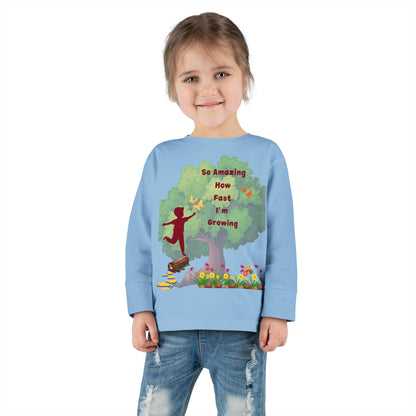 Growing Toddler Long Sleeve Tee - So Amazing How Fast I'm Growing