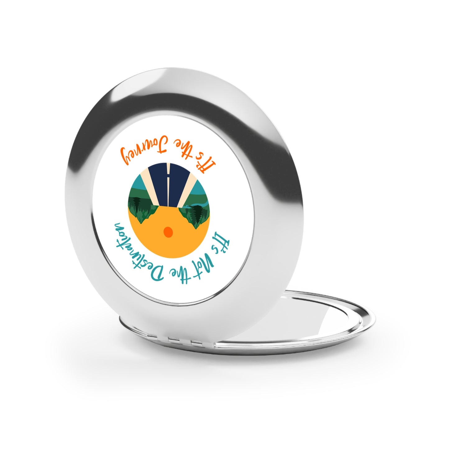 It's Not The Destination It's The Journey Compact Travel Mirror