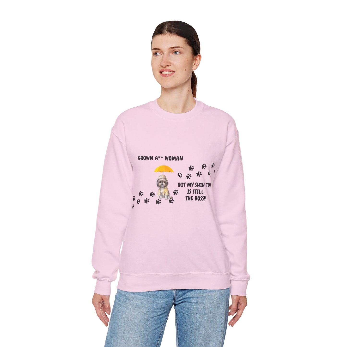 Grown A** Woman Shih Tzu Boss Sweatshirt