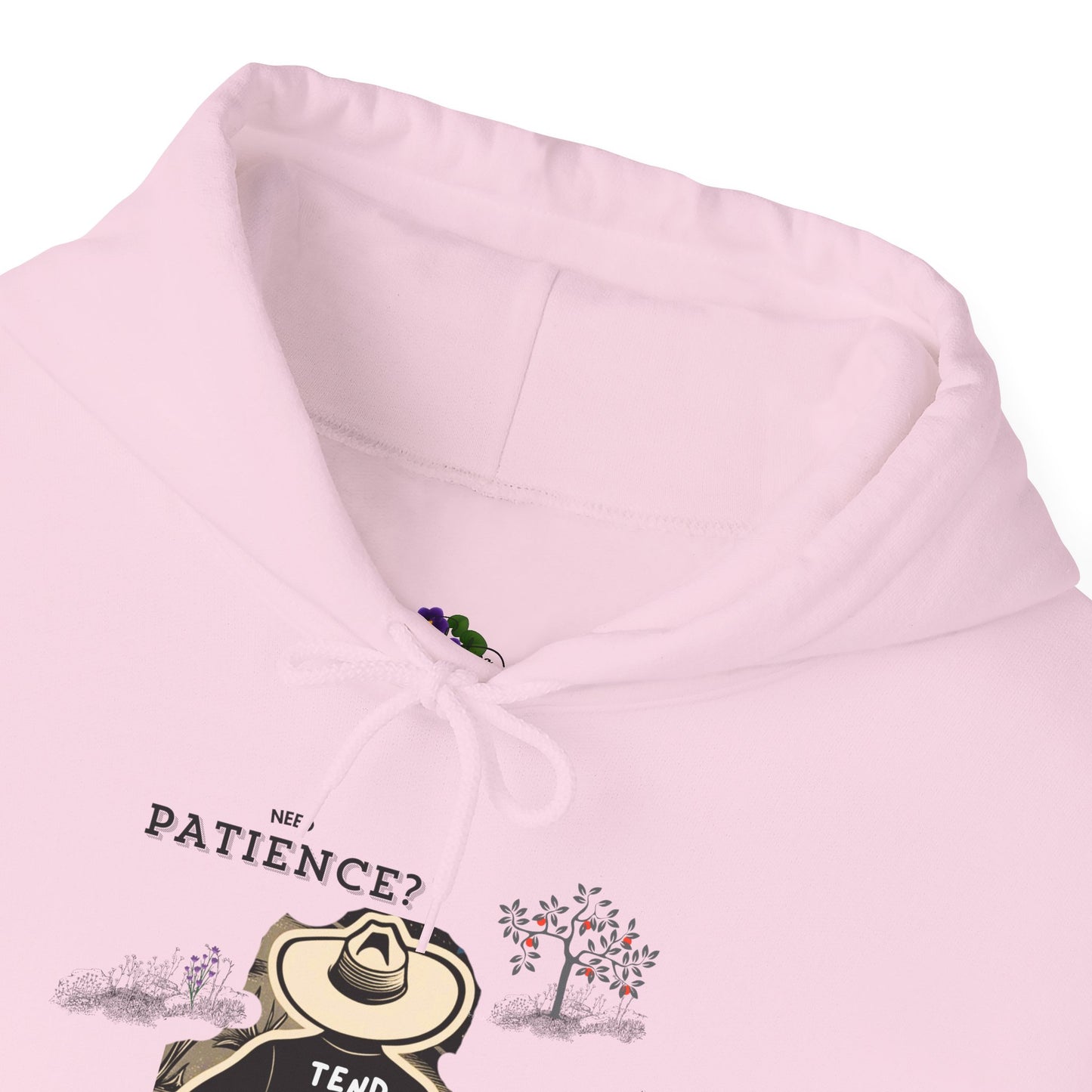 Need Patience? Tend A Garden Unisex Hoodie
