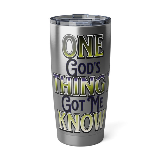 God's Got Me - 20oz Tumbler