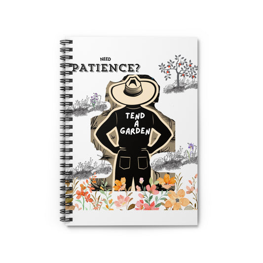 Need Patience? Tend A Garden Spiral Notebook, Gardeners Notebook, Nature Lover Journal, Floral Planner, Gardening Diary, Plant Lover Gift