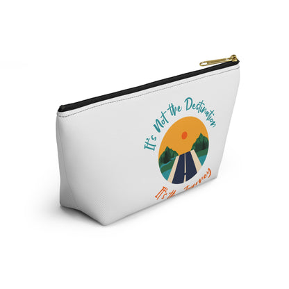 It's Not The Destination It's The Journey Accessory Pouch
