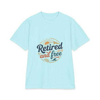 Retired and Free Unisex T-Shirt