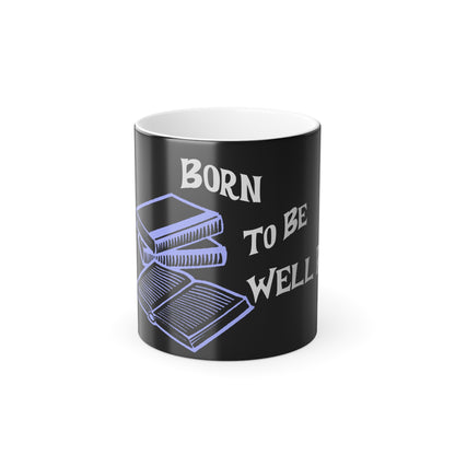 Born To Be Well Read Color Morphing Mug