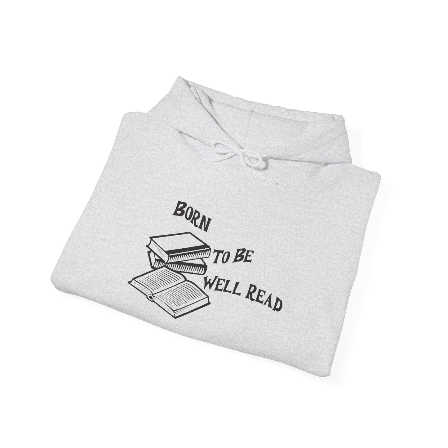 Born To Be Well Read Unisex Heavy Blend Hooded Sweatshirt