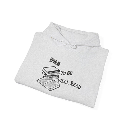 Born To Be Well Read Unisex Heavy Blend Hooded Sweatshirt