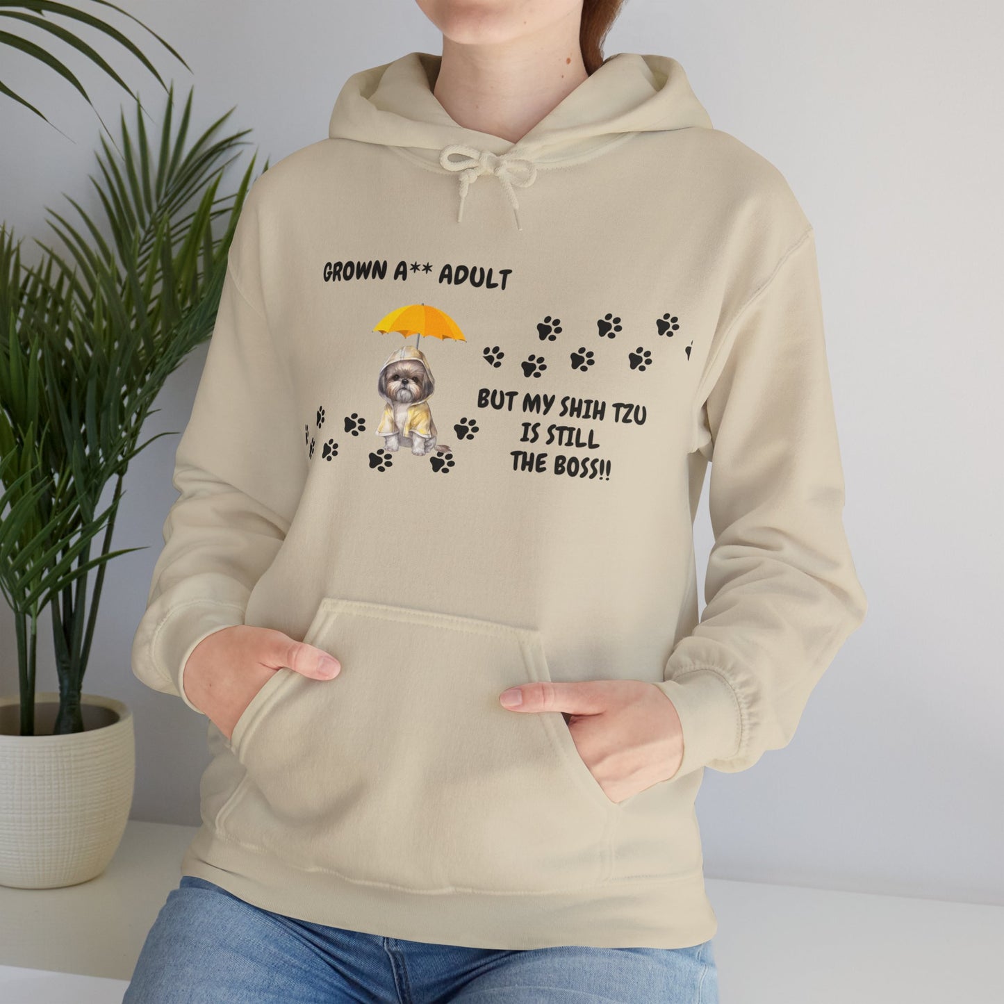 Grown A** Adult Shih Tzu Boss Hooded Sweatshirt - Printed on Front